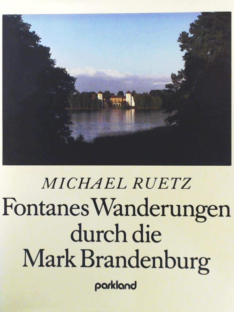 Fontanes Wanderungen durch die Mark Brandenburg Art & Literature