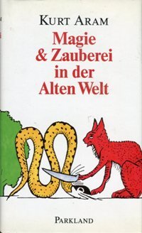 Magie & Zauberei in der Alten Welt Philosophy
