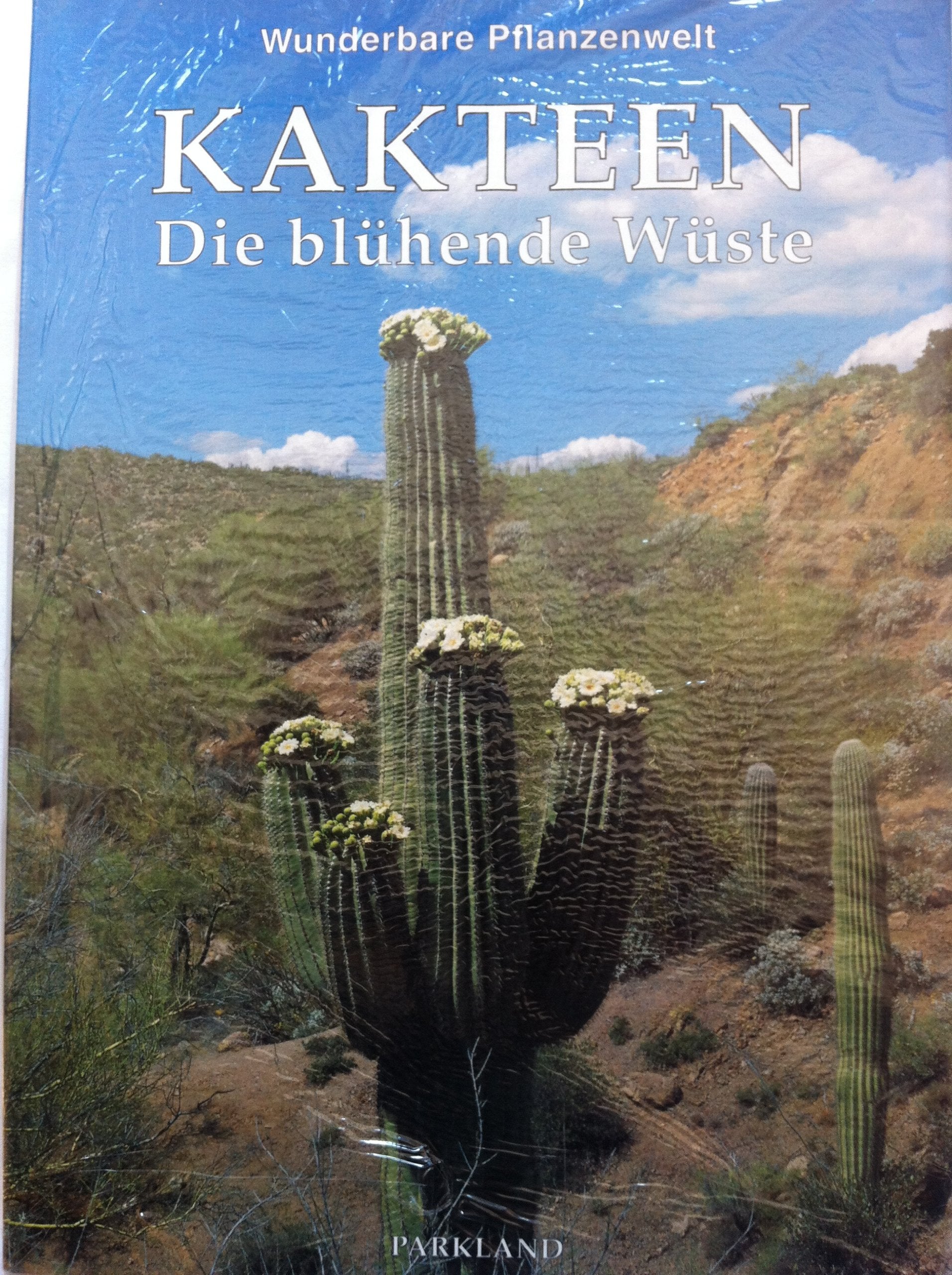 Kakteen. Die blühende Wüste Books