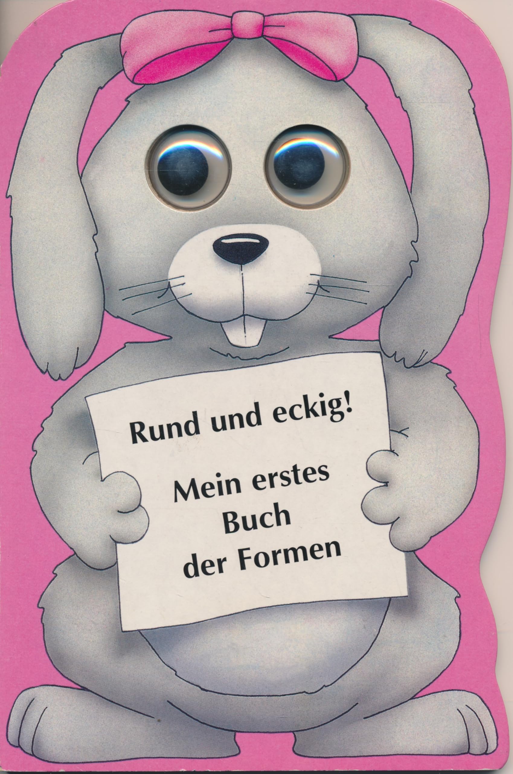 Kulleraugen- Buch: Formen. Rund und eckig. Mein erstes Buch der Formen Books