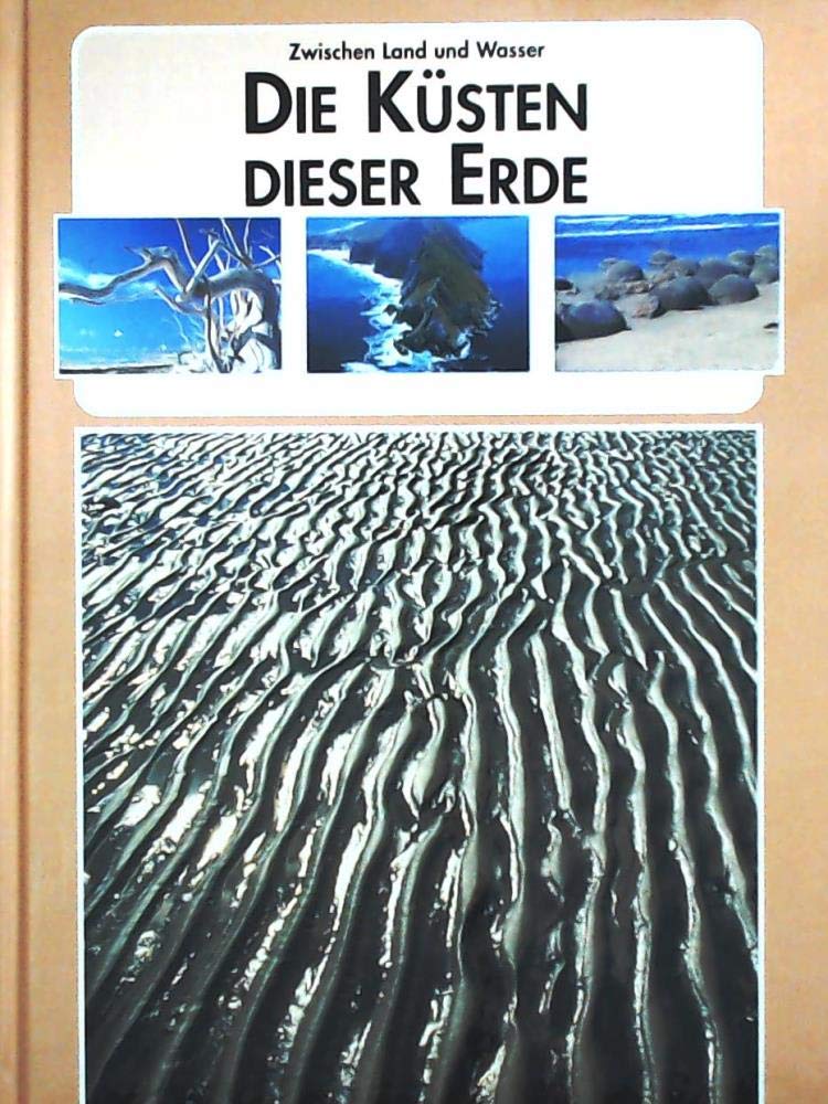 Die Küsten dieser Erde. Zwischen Land und Wasser Contemporary literature