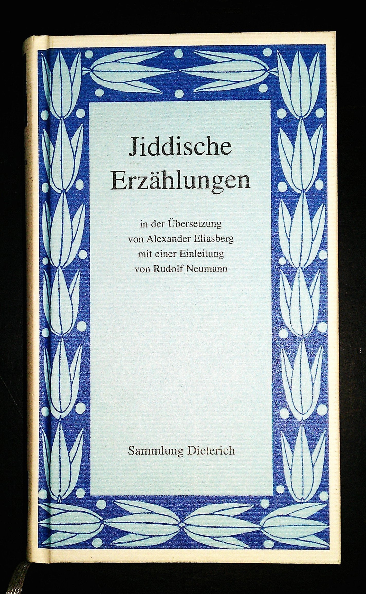 Jiddische Erzählungen in der Übersetzung von Alexander Eliasberg Social Sciences