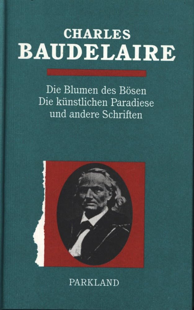 Gesammelte Schriften. Die Blumen des Bösen - Die künstlichen Paradiese und andere Schriften. Fiction
