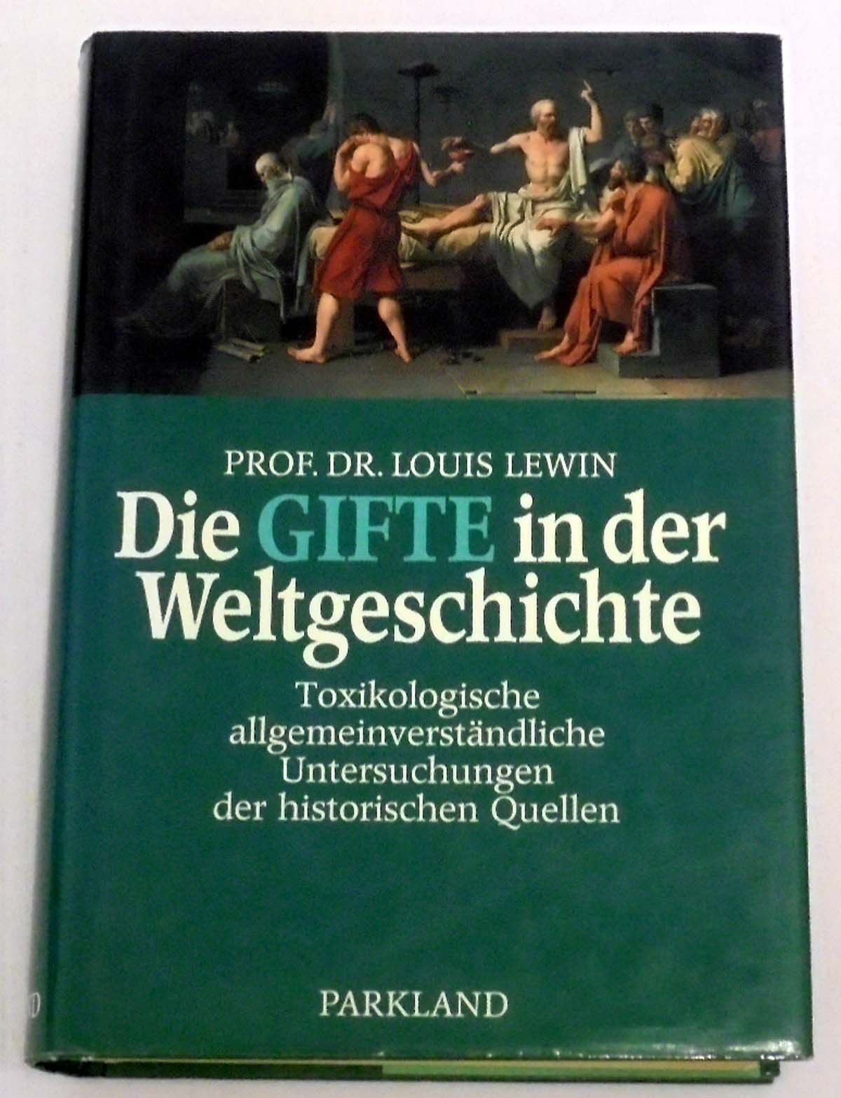 Die Gifte in der Weltgeschichte Medicine