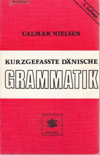 Kurzgefasste dänische Grammatik. General education Books