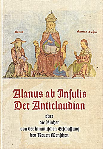 Aus der Schule von Chartres / Anticlaudian ab Insulis: Der Anticlaudian: Ein Epos des lateinischen Mittelalters. Übertr. u. eingel. v. Wilhelm Rath Philosophy Books