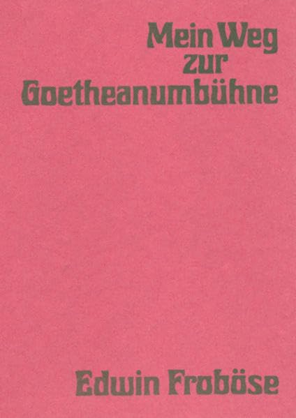 Mein Weg zur Goetheanumbühne - Erinnerungen book