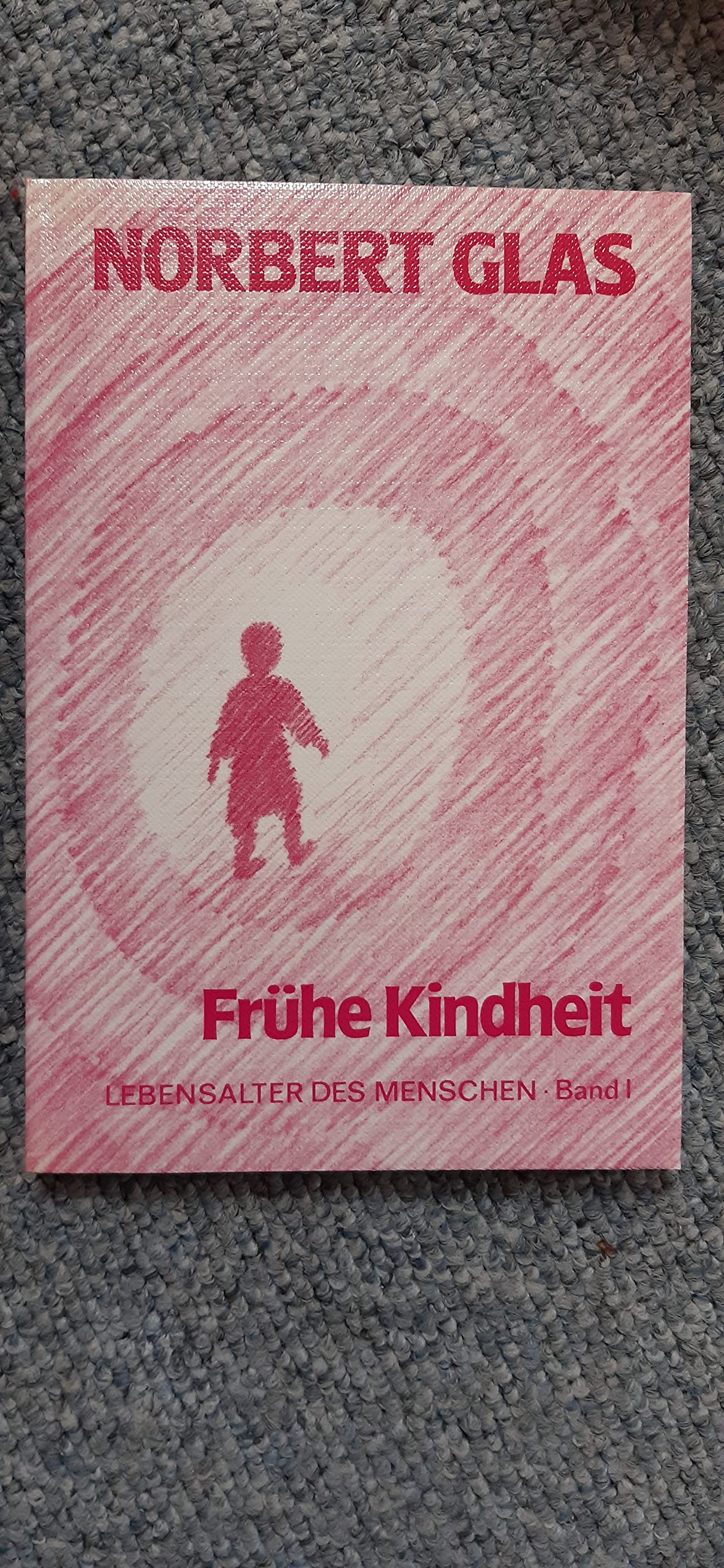 Frühe Kindheit (Lebensalter des Menschen) Books