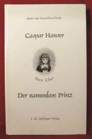 Caspar Hauser: Der namenlose Prinz Books