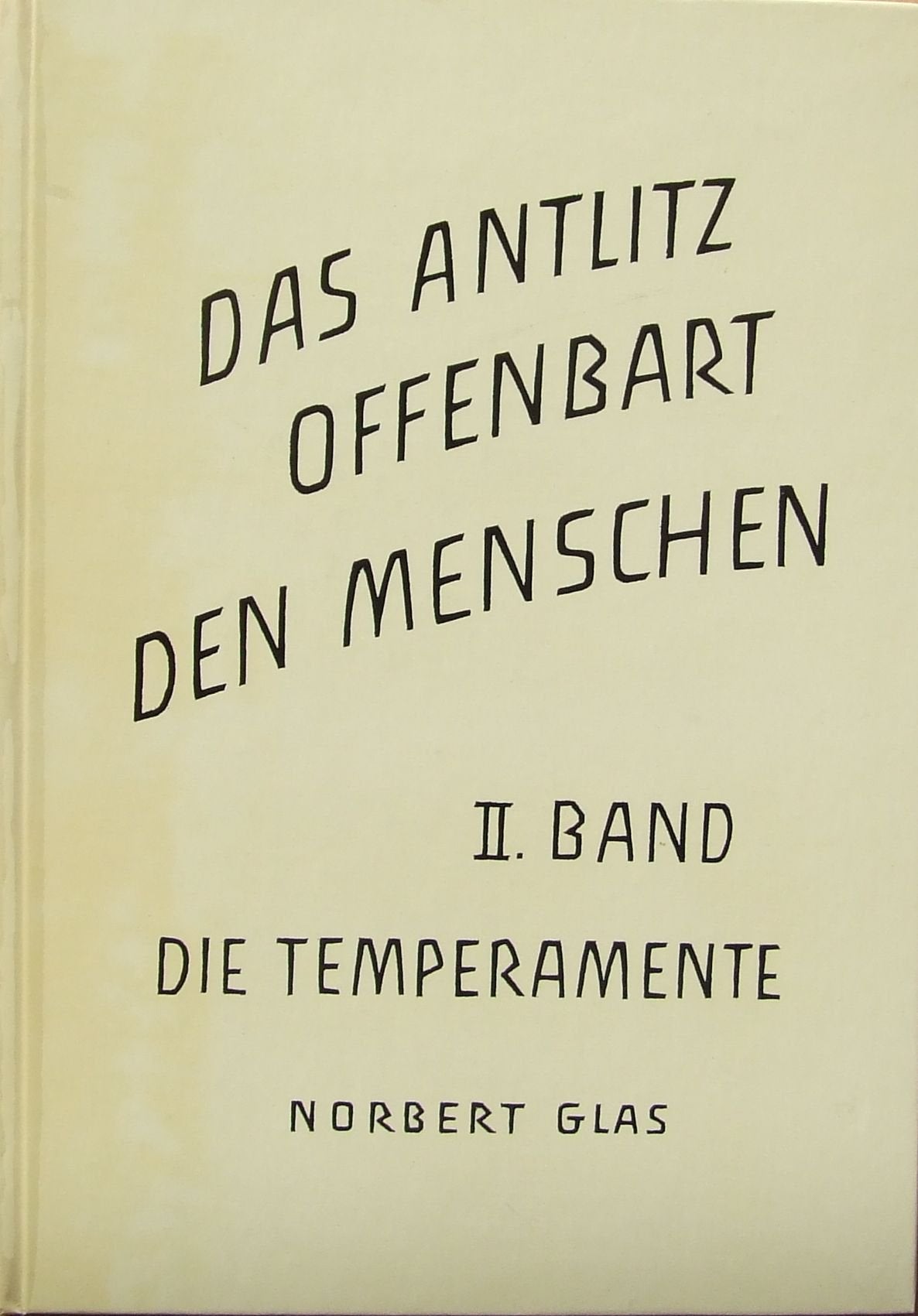 Das Antlitz offenbart den Menschen II. Die Temperamente Psychology Books