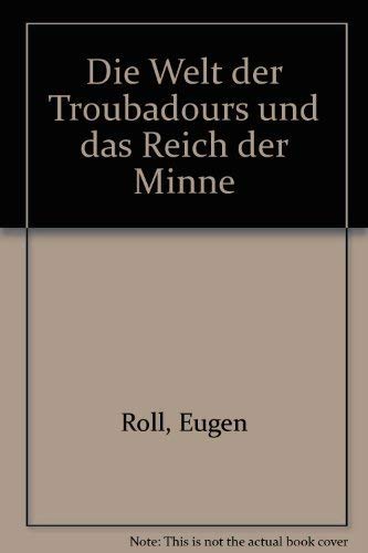 Die Welt der Troubadours und das Reich der Minne Books