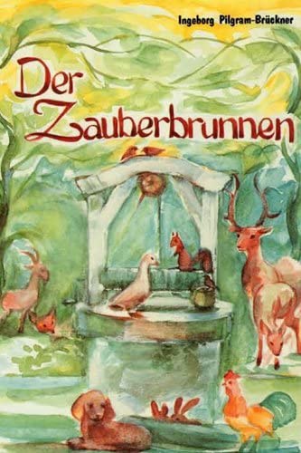 Der Zauberbrunnen Novels & Short Stories