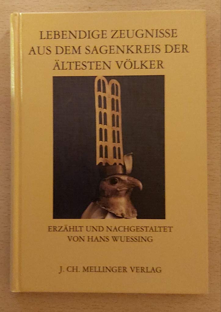 Lebendige Zeugnisse aus dem Sagenkreis der ältesten Völker Books