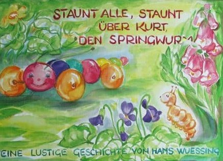 Staunt alle, staunt über Kurt den Springwurm: Eine lustige Kindergeschichte Books