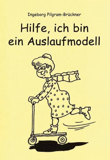 Hilfe, ich bin ein Auslaufmodell Humour & Satire