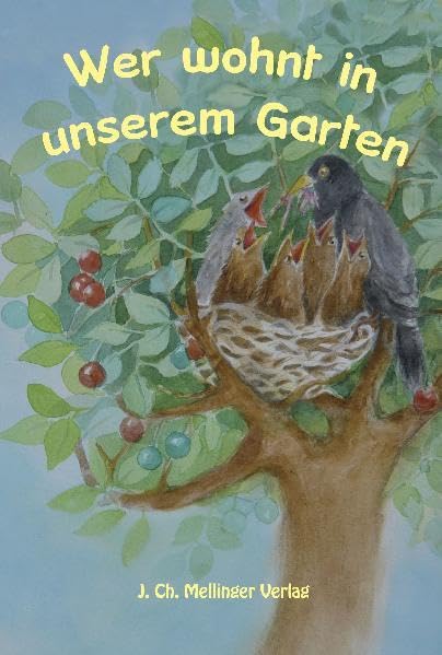 Wer wohnt in unserem Garten (Melli, Tobi und ihre Freunde) Novels & Short Stories