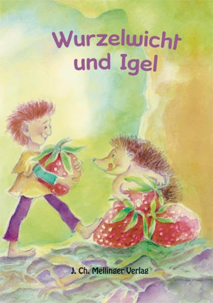 Wurzelwicht und Igel (Melli, Tobi und ihre Freunde) Children's books