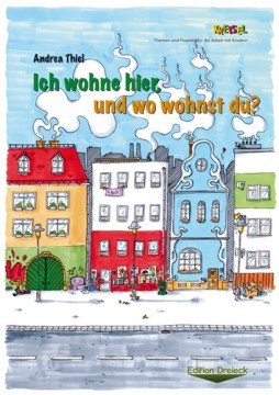 Ich wohne hier und wo wohnst Du? book