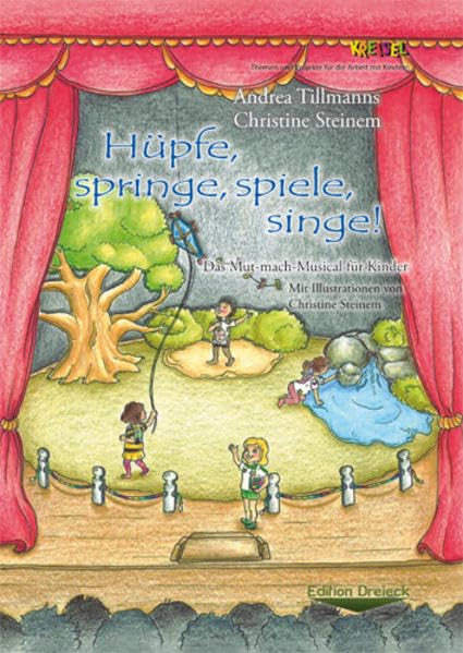 Hüpfe, springe, spiele, singe!: Das Mut-mach-Musical für Kinder Learning & Reference