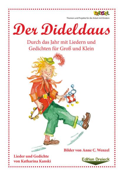 Der Dideldaus: Durch das Jahr mit Liedern und Gedichten für Groß und Klein (Kreisel: Themen und Projekte für die Arbeit mit Kindern.) Books