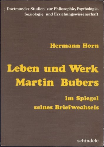 Leben und Werk Martin Bubers im Spiegel seines Briefwechsels. Ausgewählte Probleme, Ereignisse und Gestalten Books