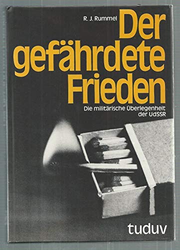 Der gefährdete Frieden. Die militärische Überlegenheit der UdSSR Books