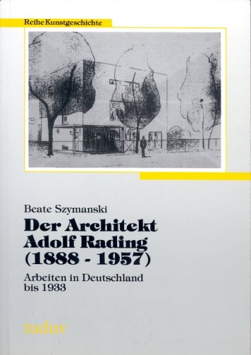Der Architekt Adolf Rading (1888-1957). Arbeiten in Deutschland bis 1933 Books