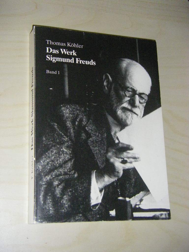 Das Werk Sigmund Freuds: Entstehung, Inhalt, Rezeption book