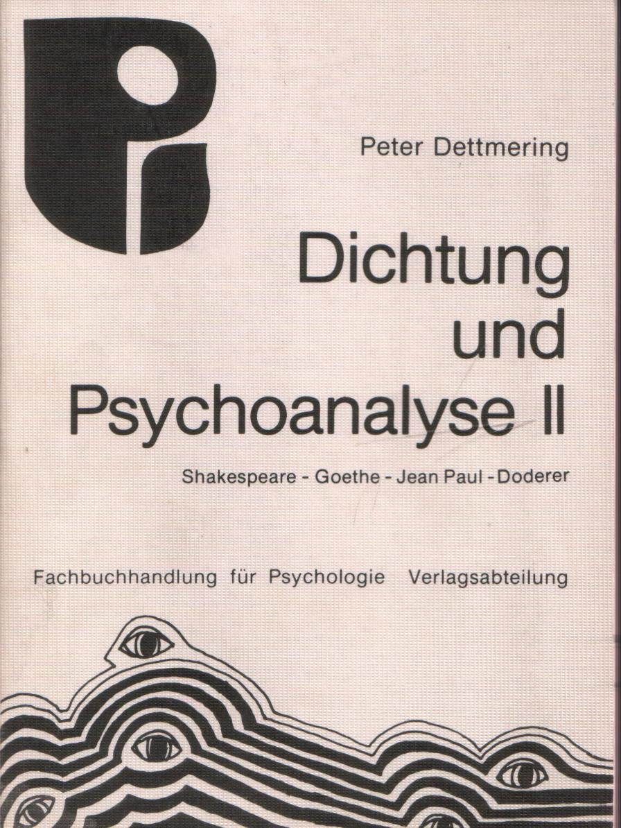 Dichtung und Psychoanalyse II. Shakespeare - Goethe - Jean Paul - Doderer Books