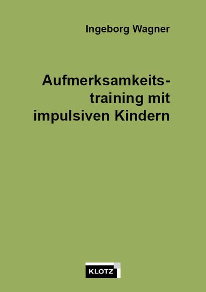 Aufmerksamkeitstraining mit impulsiven Kindern book