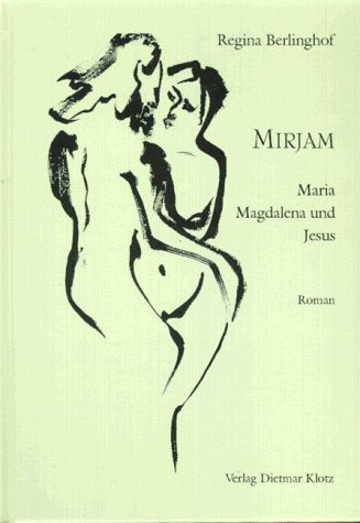 Mirjam. Maria Magdalena und Jesus Second hand books on Religion & Esotericism