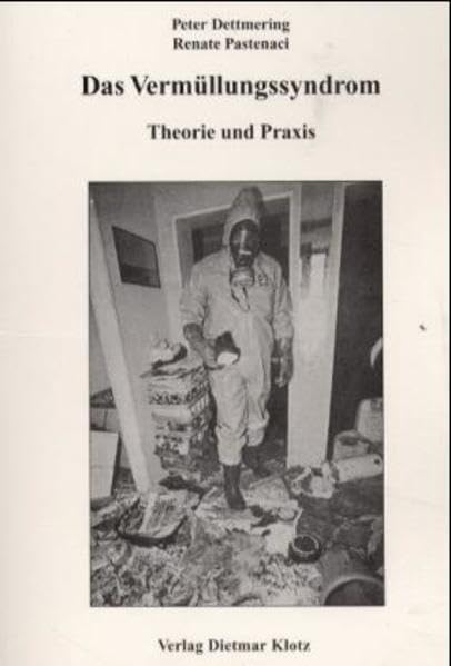 Das Vermüllungssyndrom: Theorie und Praxis Psychology