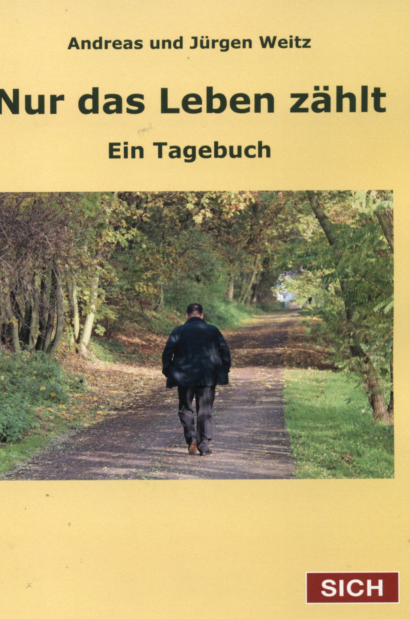 Nur das Leben zählt: Tagebuch einer Krebstherapie. Auch Eltern erwachsener Kinder hoffen, bangen und leiden: Ein Tagebuch Personalities