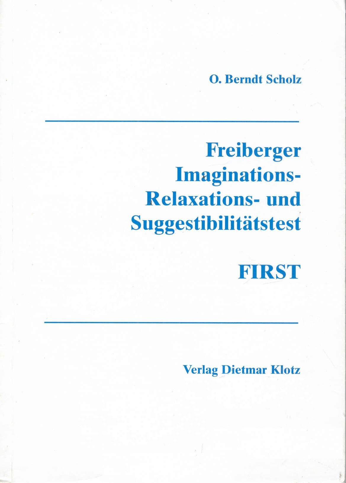 Freiberger Imaginations-, Relaxatations- und Suggestibilitätstest (FIRST) Lifestyle