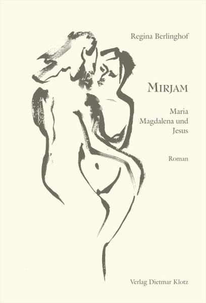 Mirjam. Maria Magdalena und Jesus. Classics