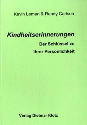 Kindheitserinnerungen. Der Schlüssel zu Ihrer Persönlichkeit Psychology