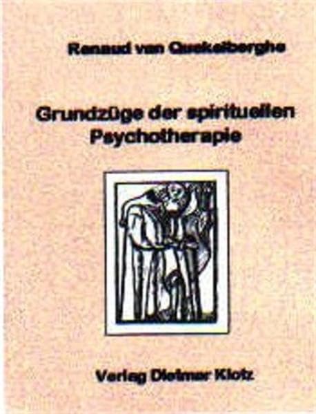 Grundzüge der spirituellen Psychotherapie Psychology