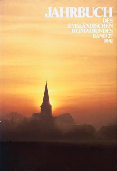 Jahrbuch des Emsländischen Heimatbundes / 1981: Bd. 27 Politics & History