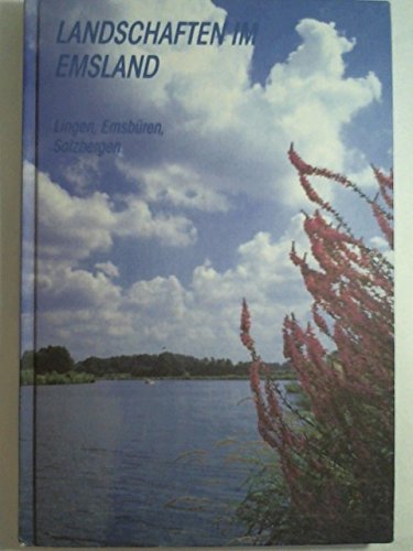 LANDSCHAFTEN IM EMSLAND. Lingen, Emsbüren, Salzbergen. Von Werner Franke u. a. book