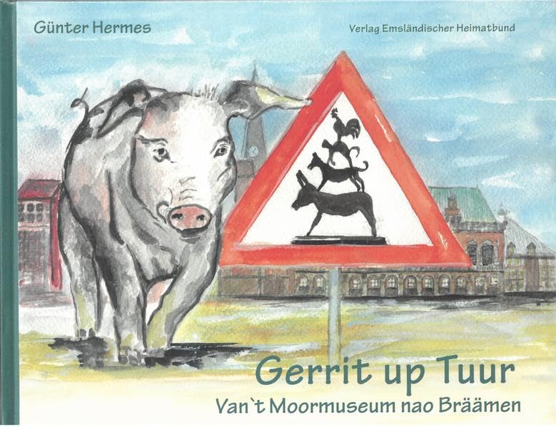 Gerrit up Tuur: Van't Moormuseum nao Bräämen Children's books
