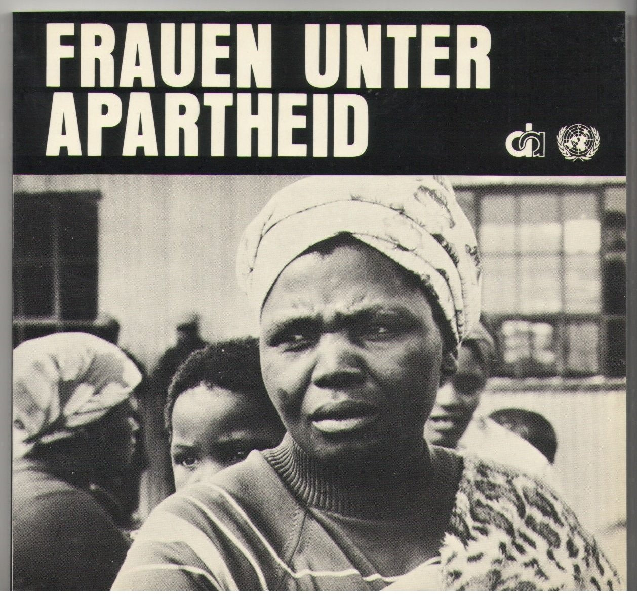 Frauen unter Apartheid: Fotografien und Texte Social Sciences