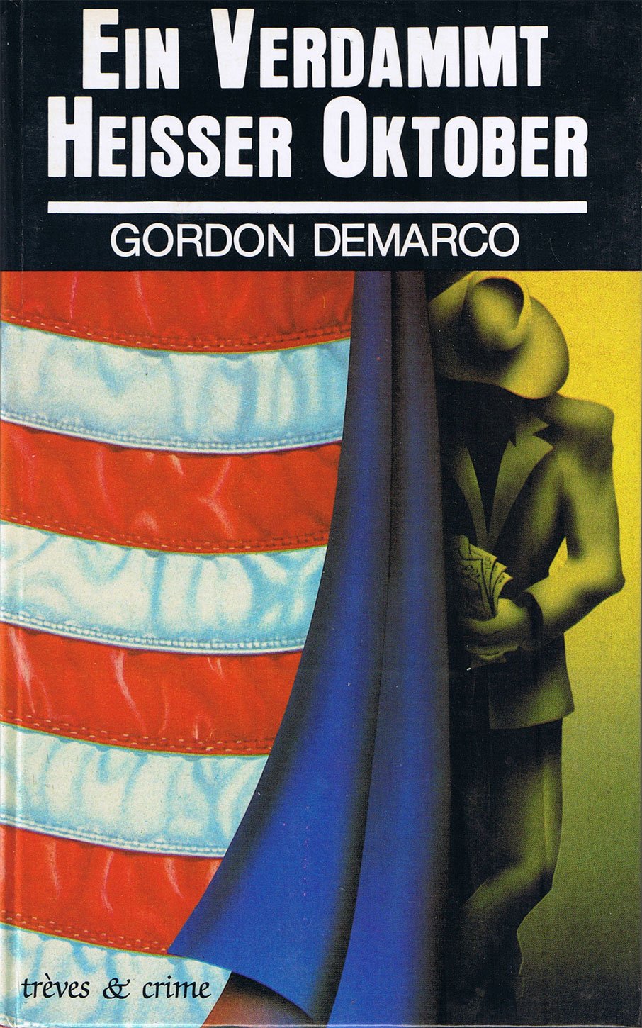 Ein verdammt heisser Oktober: Criminalroman (trèves krimi) Books