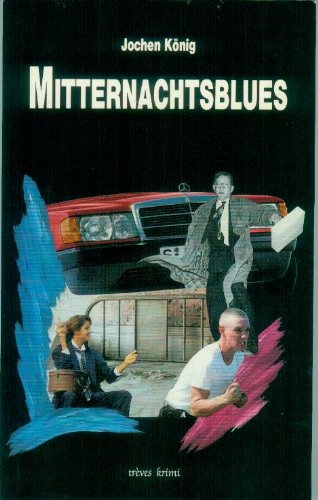 Mitternachtsblues: Kriminalroman. Hrsg. Rainer Breuer u. Ursula Dahm (trèves krimi) Books