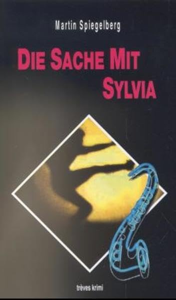 Die Sache mit Sylvia (trèves krimi) Contemporary literature