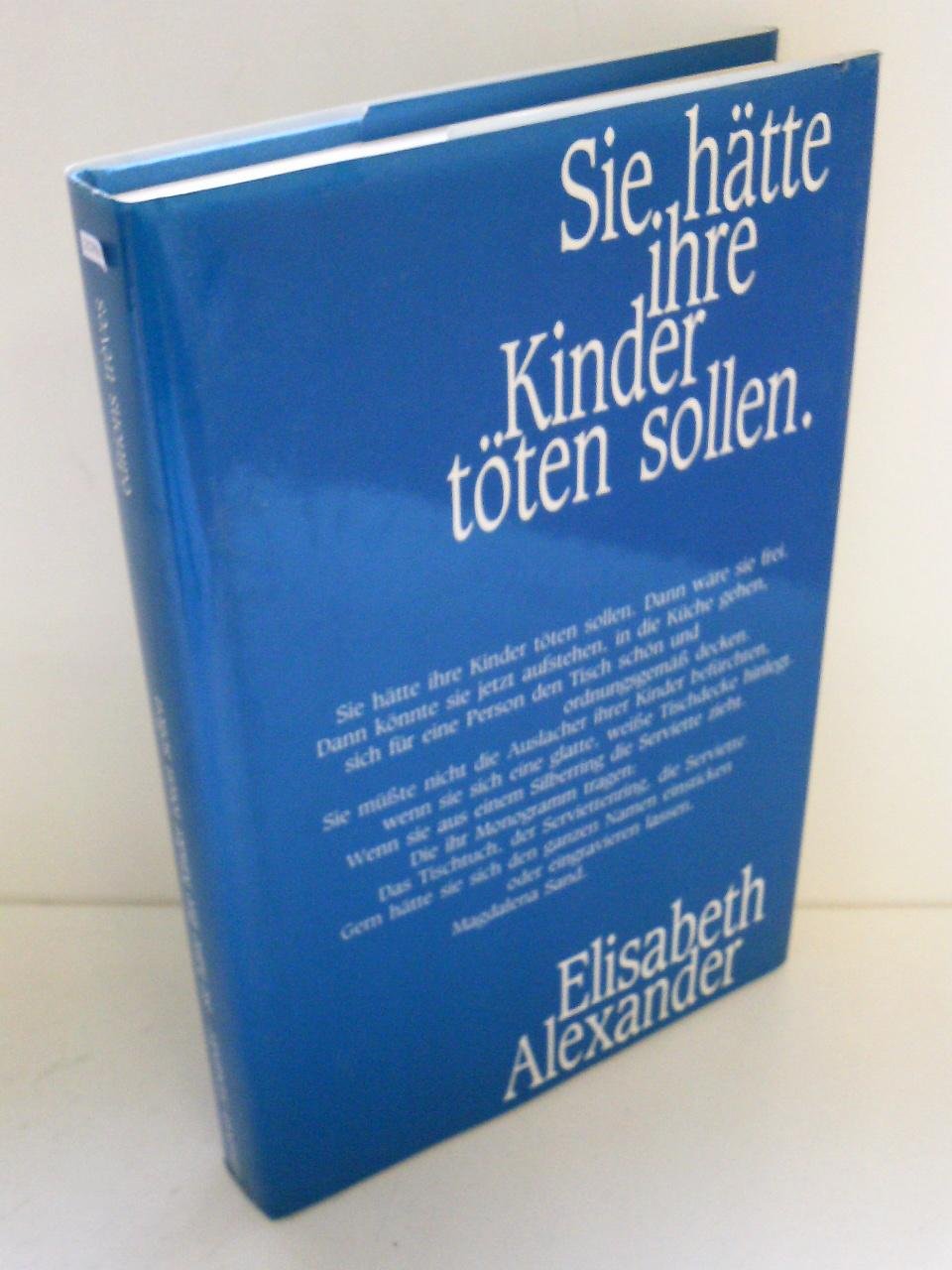 Sie hätte ihre Kinder töten sollen: Roman Books