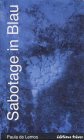 Sabotage in Blau: Kurzprosa Fiction