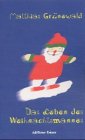 Das Leben des Weihnachtsmannes: Erzählung Film, Art & Culture