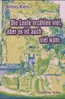 Die Leute erzählen viel, aber es ist auch viel wahr Books
