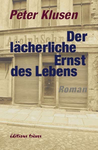 Der lächerliche Ernst des Lebens: Roman Contemporary literature
