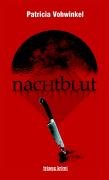 Nachtblut - Blutnacht: Kriminalgeschichten zwischen Gothic, Crime & Thriller Contemporary literature